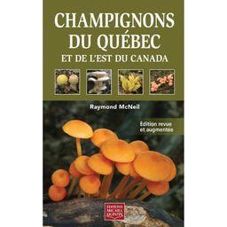 [7712] Livre: Champignons du Québec et de l'Est du Canada