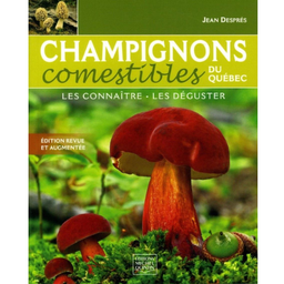 [950] Livre: Champignons comestibles du Québec - Les connaître, les déguster