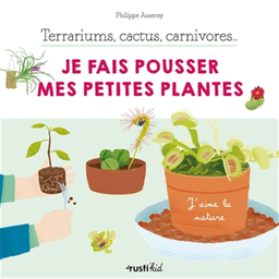 Livre: Terrariums, cactus, carnivores... - Je fais pousser mes petites plantes