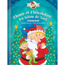 Livre: Choco et chocolatine - Les lutins de Noël