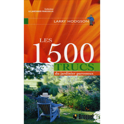 Livre: Les 1500 trucs du jardinier paresseux