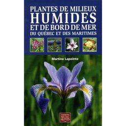 [6029] Livre:  Plantes des milieux humides et de bord de mer du Quebec et des maritimes