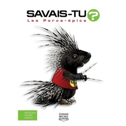 Livre: Savais-tu? Les porcs-epics